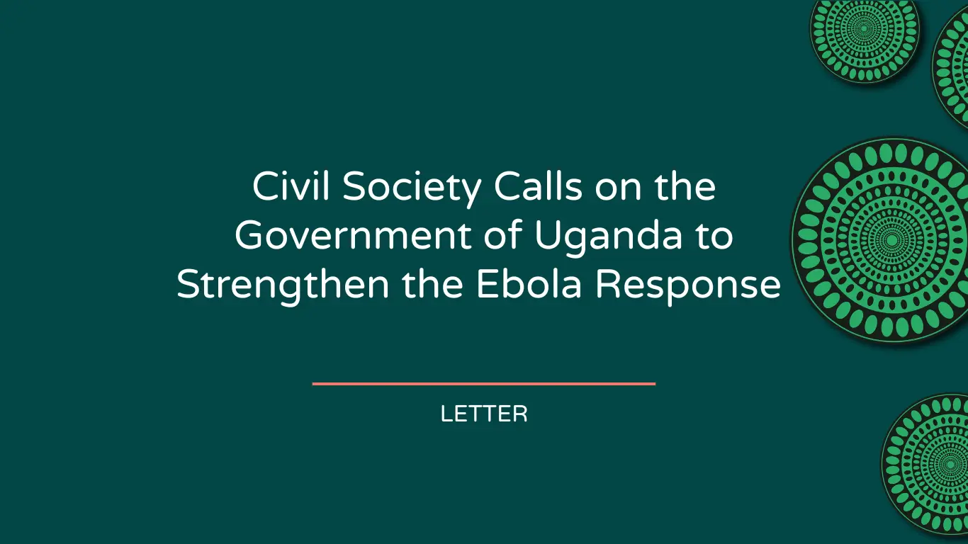 Civil Society Calls on the Government of Uganda to Strengthen the Ebola Response